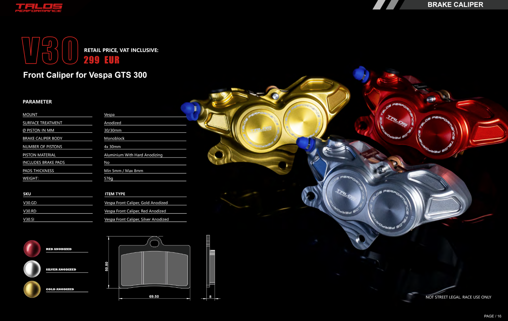 Talos Pinza de freno monobloque CNC V30 delantera | V30.GD 