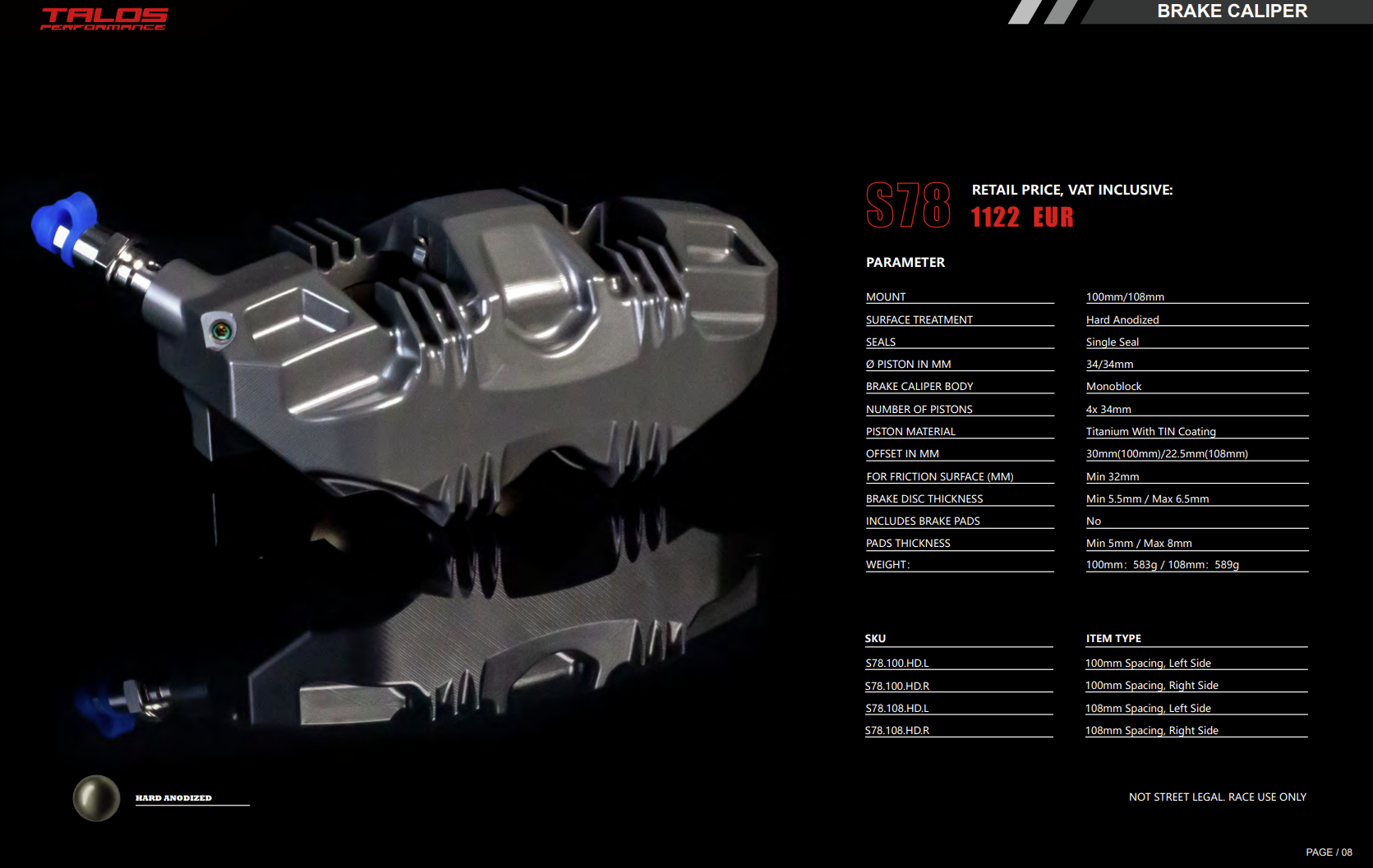 Talos S78 Monoblock P4 34/34 100mm pinza de freno delantera derecha | X78.100.HD.R 