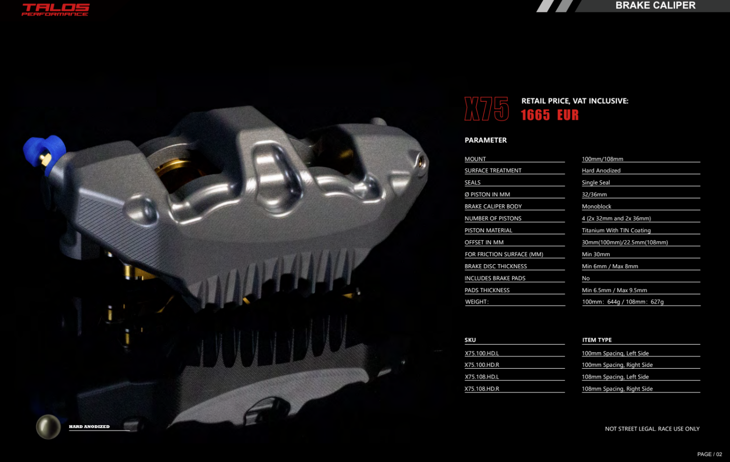 Talos X75 SBK Racing Monoblock P4 32/36 100mm pinza de freno delantera izquierda | X75.100.HD.L 